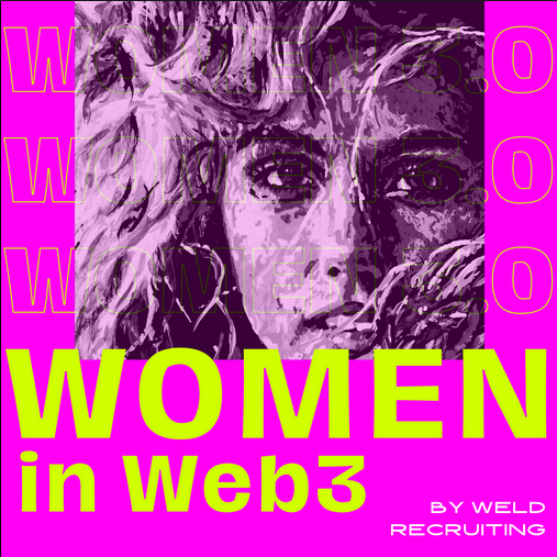 Women in Web3 By WELD Recruiting